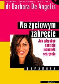 Na życiowym zakręcie - Barbara De Angelis