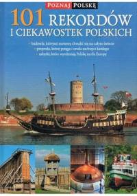 101 rekordów i ciekawostek polskich - Monika Spławska-Murmyło, Izabela Strączek