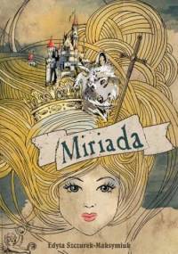 Miriada - Edyta Szczurek-Maksymiuk