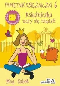 Pamiętnik księżniczki 6. Księżniczka uczy się rządzić - Meg Cabot