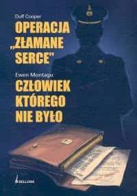 Operacja ''złamane serce''. Człowiek którego nie było - Duff Cooper