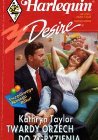 Twardy orzech do zgryzienia - Kathryn Taylor