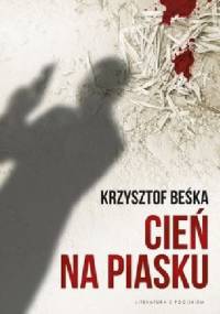 Cień na piasku - Krzysztof Beśka