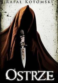 Ostrze - Rafał Kotomski
