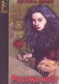 Połowa nocy - Izabela Szolc