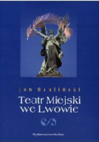 Teatr Miejski we Lwowie - Jan Szuliński