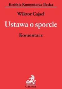 Ustawa o sporcie. Komentarz - Wiktor Cajsel