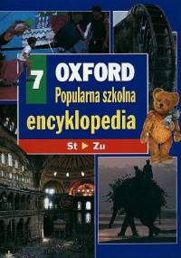 Oxford - Popularna szkolna encyklopedia. 7, St-zu - praca zbiorowa