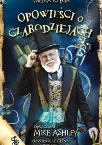 Wielka księga opowieści o czarodziejach. Tom II