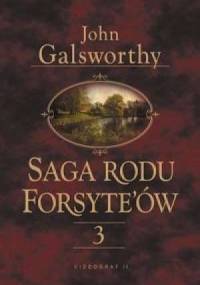 Saga rodu Forsyte'ów t. III - John Galsworthy