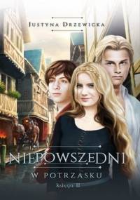 Niepowszedni. W potrzasku - Justyna Drzewicka