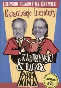Perły kina : leksykon filmowy na XXI wiek. T. 2, Ekranizacje literatury - Tomasz Raczek, Zygmunt Kałużyński