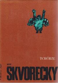 Tchórze - Josef Škvorecký