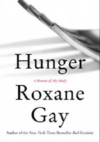 Hunger - Roxane Gay