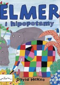 Elmer i hipopotamy - David McKee