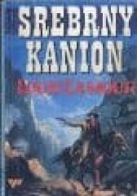 Srebrny kanion - Louis L'Amour