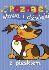 Poznaje słowa i dźwięk z pieskiem - praca zbiorowa