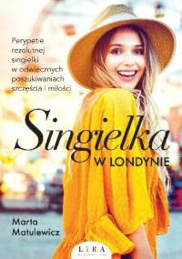 Singielka w Londynie - Marta Matulewicz