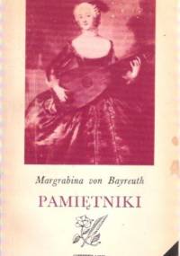 Pamiętniki - Wilhelmina von Bayreuth