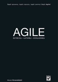 Agile. Szybciej, łatwiej, dokładniej - Marek Krzemiński