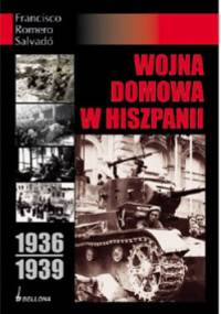 Wojna Domowa W Hiszpanii 1936-1939 - Romero Salvado Francisco