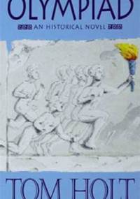 Olympiad: An Historical Novel - Tom Holt