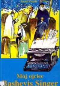 Mój ojciec Bashevis Singer - Israel Zamir