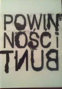 Powinność i bunt Akademia Sztuk Pięknych w Warszawie 1944-2004