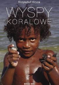 Wyspy Koralowe - Krzysztof Kryza
