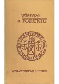 Wiersze o Toruniu - Wiesław Krzysztoszek
