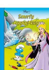 Smerfy i czaruj- kula - Peyo