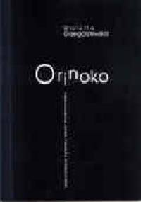 Orinoko - Wioletta Grzegorzewska