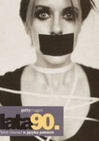 Lata 90. Gettyimages - Nicholas Yapp