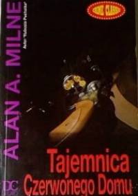 Tajemnica Czerwonego Domu - Alan Alexander Milne