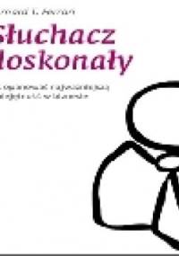 Słuchacz doskonały - Bernard T. Ferrari