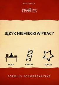 Język Niemiecki w Pracy Formuły Konwersacyjne - Pawlik Edyta