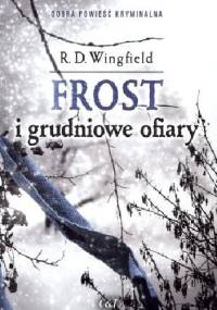 Frost i grudniowe ofiary - R.D. Wingfield
