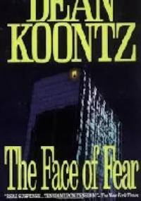 The face of fear - Dean Koontz