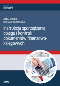 Instrukcja sporządzania, obiegu i kontroli dokumentów finansowo - księgowych - PL Infor