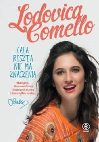 Cała reszta nie ma znaczenia - Lodovica Comello