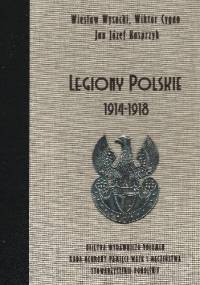 Legiony Polskie 1914 – 1918