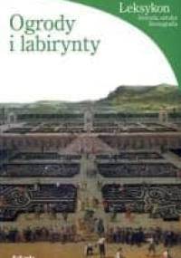 Ogrody i labirynty - Lucia Impelluso