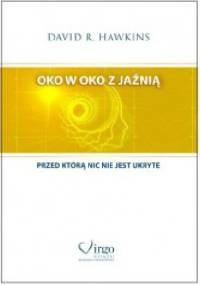 Oko w oko z jaźnią - David R. Hawkins
