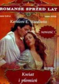 Kwiat i płomień - Kathleen E. Woodiwiss