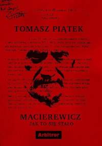 Macierewicz. Jak to się stało? - Tomasz Piątek