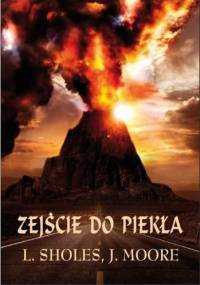 Zejście do piekła - Joe Moore, Lynn Sholes