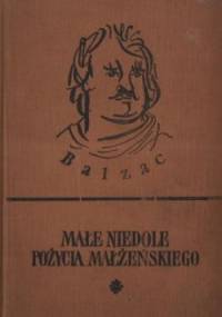 Małe niedole pożycia małżeńskiego - Honoré de Balzac