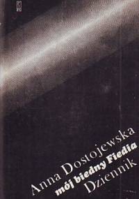 Mój biedny Fiedia: Dziennik - Anna Dostojewska