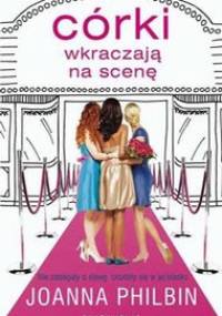 Córki wkraczają na scenę - Joanna Philbin
