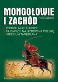 Mongołowie i zachód - Peter Jackson